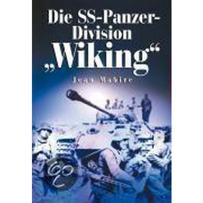 Afbeelding van Die SS Panzer Division &quot;Wiking&quot;