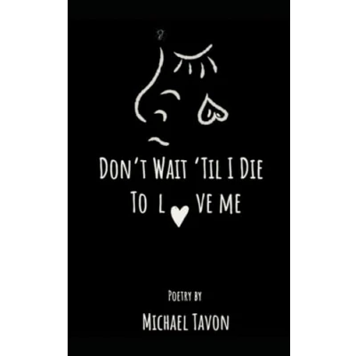 Afbeelding van Don&#039;t Wait Til I Die To Love Me