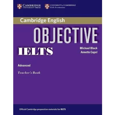 Afbeelding van Objective IELTS Advanced Teachers Book