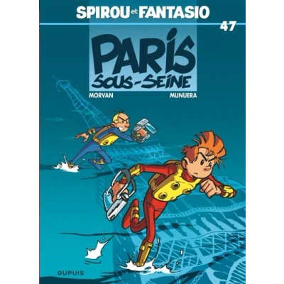 Image de Spirou et Fantasio Tome 47 Paris sous Seine