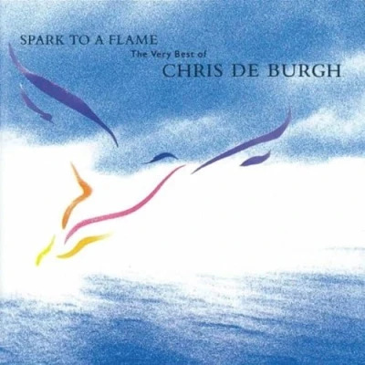 Afbeelding van Spark to a Flame: The Very Best of Chris de Burgh