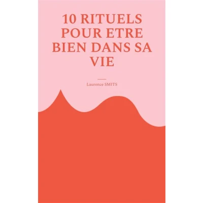 Image de 10 rituels pour être bien dans sa vie
