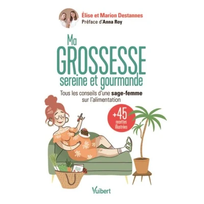 Image de Ma grossesse sereine et gourmande