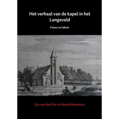 Afbeelding van het verhaal van de kapel in Langeveld