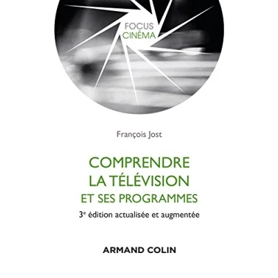 Afbeelding van Comprendre la télévision et ses programmes 3e éd.