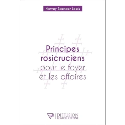 Afbeelding van Principes rosicruciens pour le foyer et les affaires
