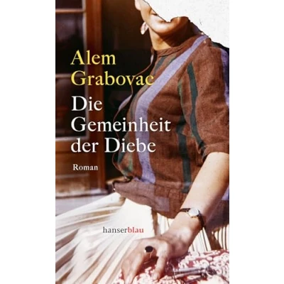 Afbeelding van Die Gemeinheit der Diebe: Roman