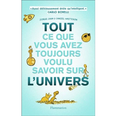 Image de Tout ce que vous avez toujours voulu savoir sur l&#039;Univers