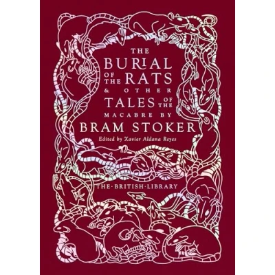 Afbeelding van the Burial of Rats: And Other Tales Macabre by Bram Stoker