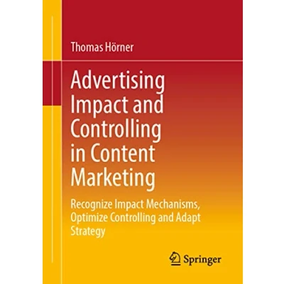 Afbeelding van Advertising Impact and Controlling in Content Marketing