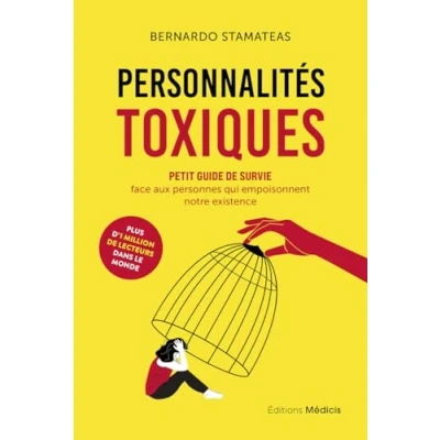 Afbeelding van PERSONNALITES TOXIQUES PETIT GUIDE DE SURVIE FACE AUX PERSO