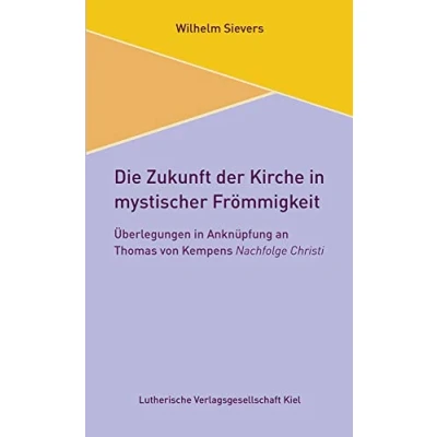 Afbeelding van Die Zukunft der Kirche in mystischer Frömmigkeit