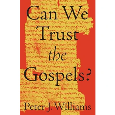 Afbeelding van Can We Trust the Gospels
