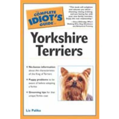 Afbeelding van The Complete Idiot&#039;s Guide to Yorkshire Terriers