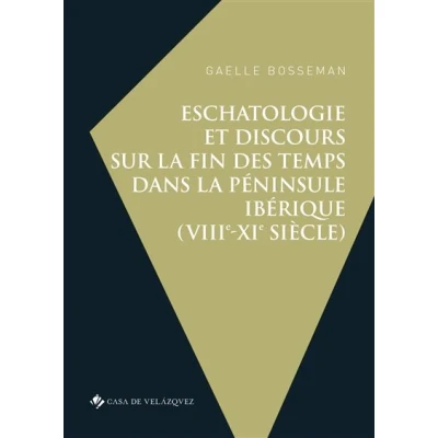 Image de Eschatologie et discours sur la fin des temps dans péninsule Ibérique (VIIIe XIe siècle)