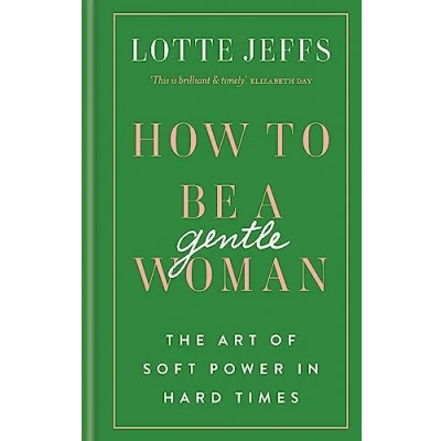 Afbeelding van How to Be a Gentlewoman