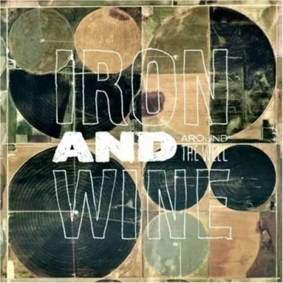 Afbeelding van Iron &amp; Wine Around The Well
