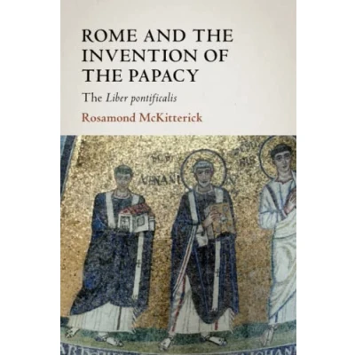 Afbeelding van the James Lydon Lectures in Medieval History and Culture Rome Invention of Papacy