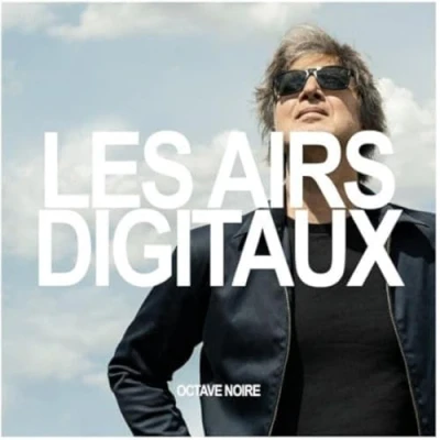 Afbeelding van Octave Noire Les Airs Digitaux (CD)