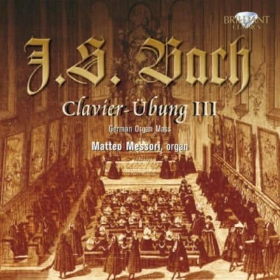 Afbeelding van Metteo Messori Bach: Clavier Ubung III (2 CD)