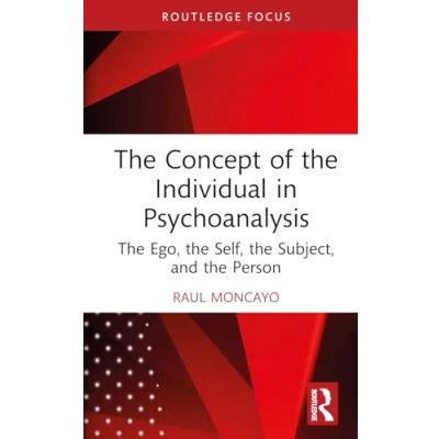 Afbeelding van Routledge Focus on Mental Health the Concept of Individual in Psychoanalysis