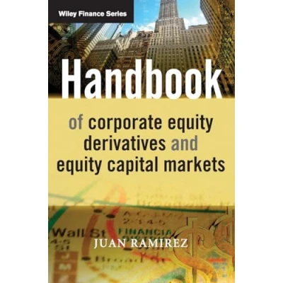 Afbeelding van Handbook of Corporate Equity Derivatives and Capital Markets