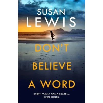 Afbeelding van Don’t Believe A Word: the gripping new crime thriller from Sunday Times bestselling author!