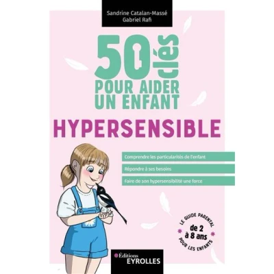Image de 50 clés pour aider un enfant hypersensible