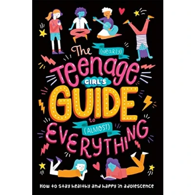 Afbeelding van The (Nearly) Teenage Girl&#039;s Guide to (Almost) Everything