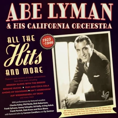 Afbeelding van Abe Lyman &amp; His California Orchestra All The Hits And More 1923 46 (CD)