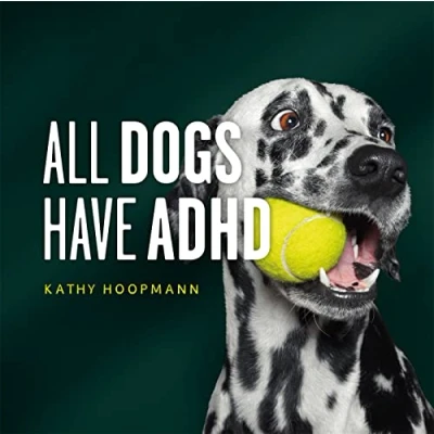 Afbeelding van All Dogs Have ADHD