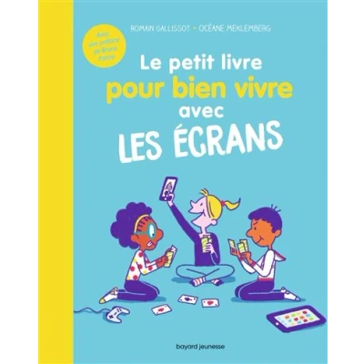 Image de Le petit livre pour bien vivre avec les écrans