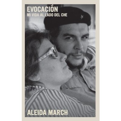 Afbeelding van Evocacion: Mi Vida al Lado del Che