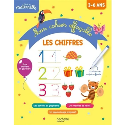 Image de Toute ma maternelle Mon cahier effaçable d&#039;écriture : Les chiffres 3 6 ans