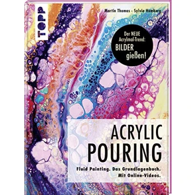 Afbeelding van Acrylic Pouring. Der neue Acrylmal Trend: BILDER gießen!