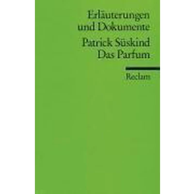 Afbeelding van Das Parfum. Erläuterungen und Dokumente