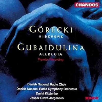 Afbeelding van Danish National Symphony Orchestra, Dmitri Kitajenko Gorecki: Miserere/Gubaidulina: Alleluia (CD)