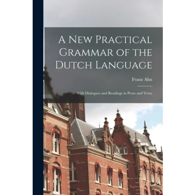 Afbeelding van A New Practical Grammar of the Dutch Language