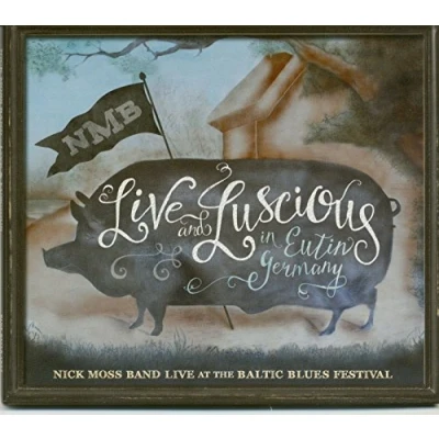 Afbeelding van Nick Moss Band Live And Luscious (CD)