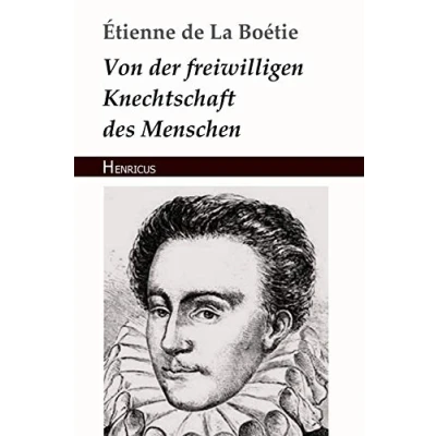 Afbeelding van Von der freiwilligen Knechtschaft des Menschen