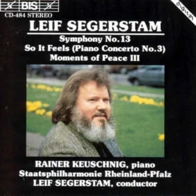 Afbeelding van Rainer Keuschnig, Rheinland Pfalz Symphony Orchestra Segerstam: No. 13/ Piano Concerto No.3 (CD)