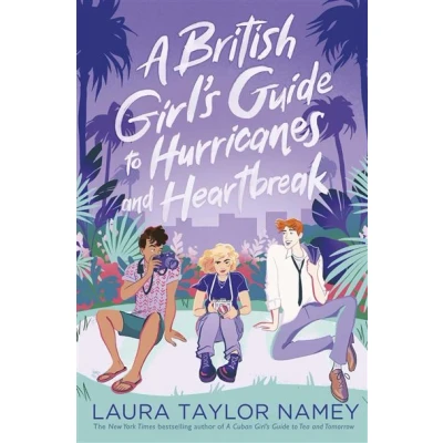 Image de A British Girl&#039;s Guide to Hurricanes and Heartbreak