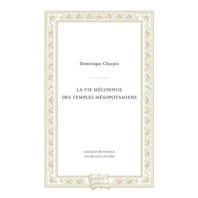 Image de La Vie méconnue des temples mésopotamiens