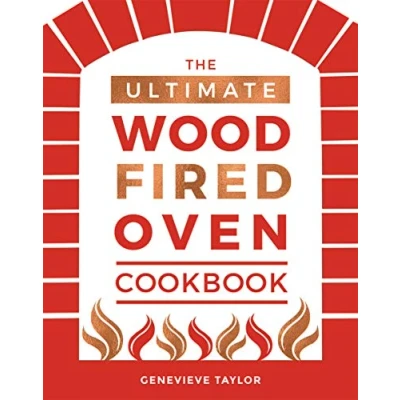 Afbeelding van The Ultimate Wood Fired Oven Cookbook