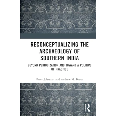 Afbeelding van Reconceptualizing the Archaeology of Southern India