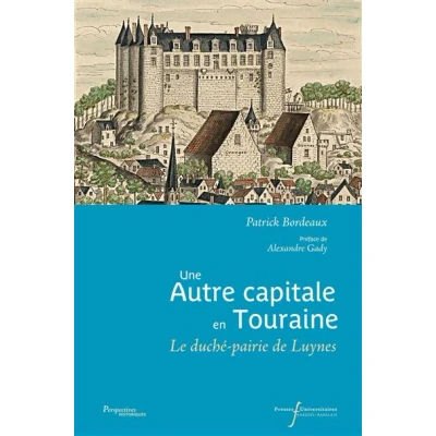 Image de Une autre capitale en Touraine