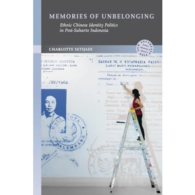 Afbeelding van New Southeast Asia: Politics, Meaning, and Memory Memories of Unbelonging