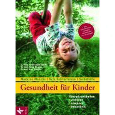 Afbeelding van Gesundheit für Kinder: Kinderkrankheiten verhüten, erkennen, behandeln