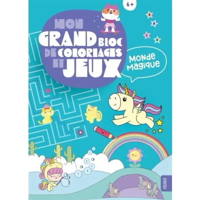 Image de Mon grand bloc de coloriages et jeux Monde magique