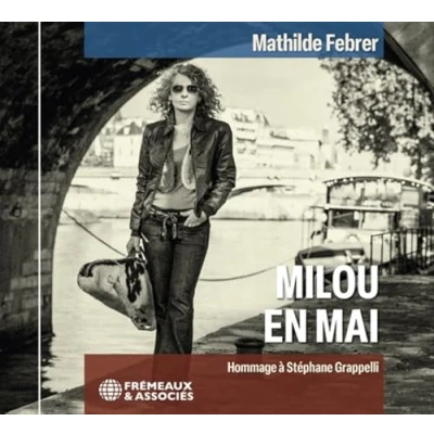 Afbeelding van Mathilde Febrer Milou En Mai: Hommage À Stéphane Grappelli (CD)